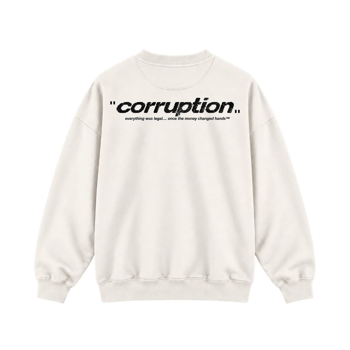 “CORRUPTION” CREWNECK